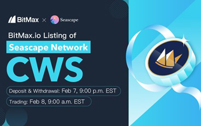 BitMax.io Announced the Listing of Seascape Network (CWS) to Support DeFi Gaming  - Kenkarlo.com