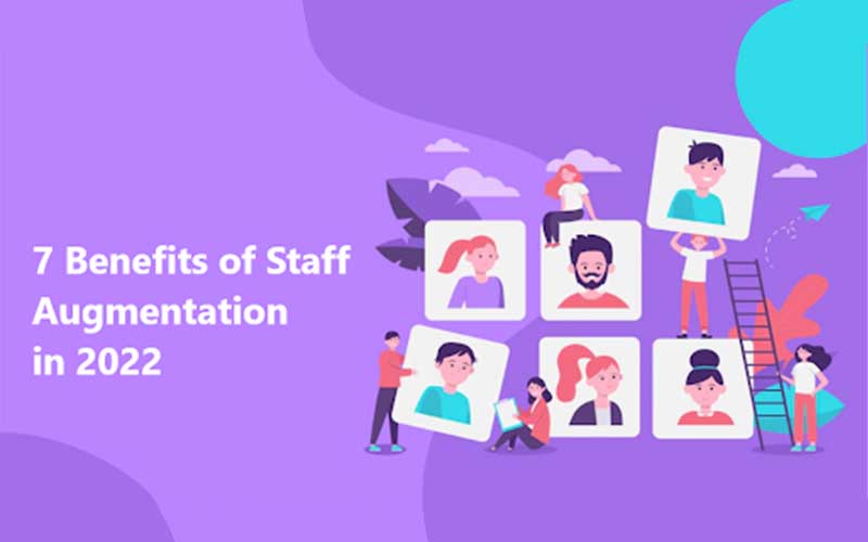 7 Benefits of Staff Augmentation in 2022 - Kenkarlo.com