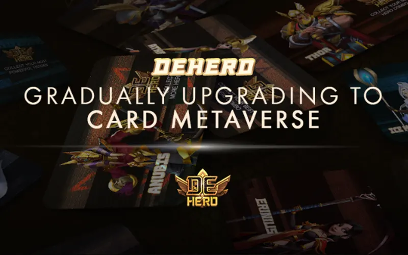 DeHero: Gradually Upgrading to Card Metaverse - Kenkarlo.com
